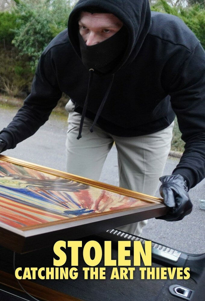 Сериал Stolen: Catching the Art Thieves