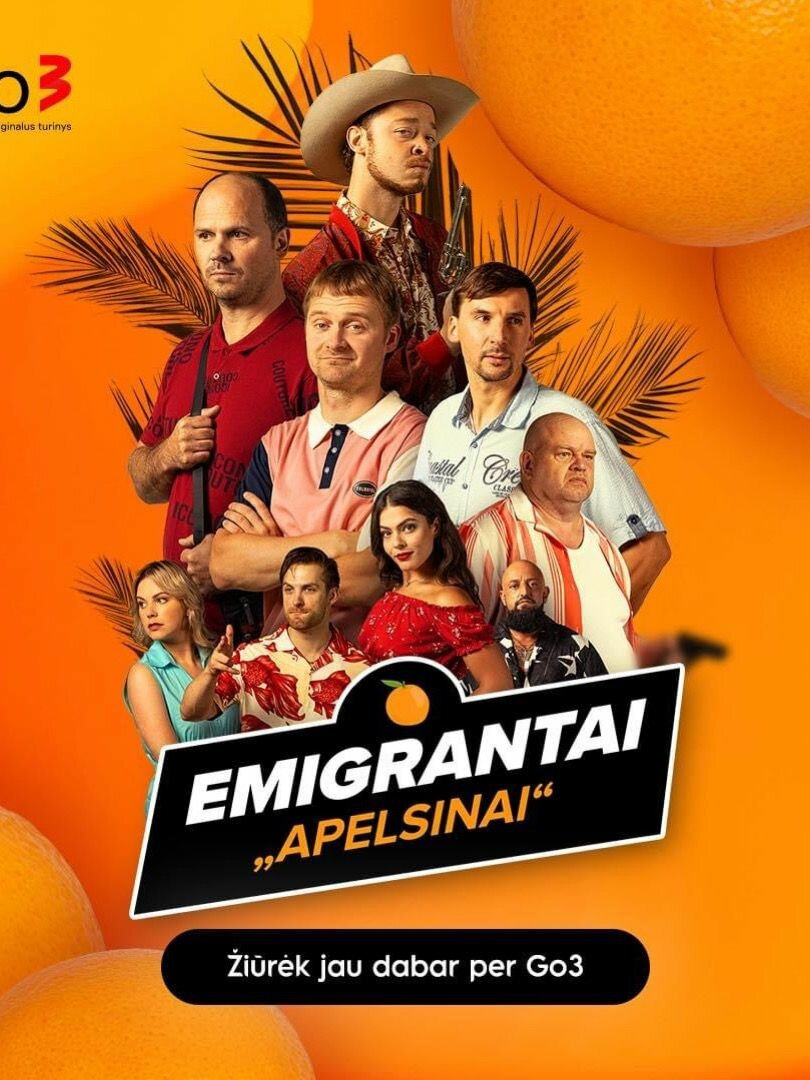 Сериал Emigrantai. Apelsinai