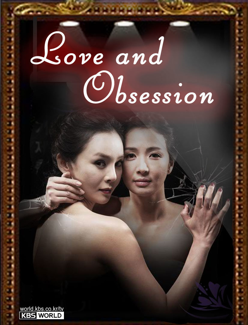Сериал Love and Obsession