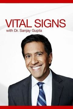 Сериал Vital Signs with Dr. Sanjay Gupta