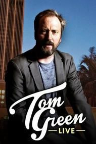 Сериал Tom Green Live