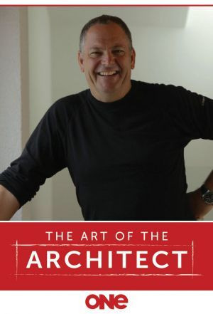 Сериал The Art of the Architect