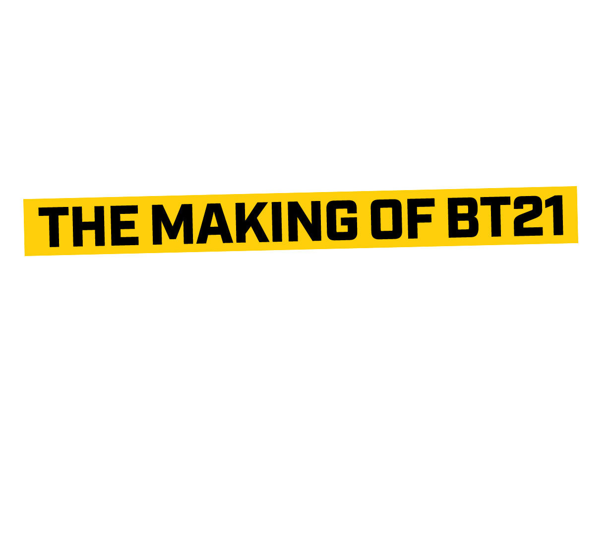 Сериал Making of BT21