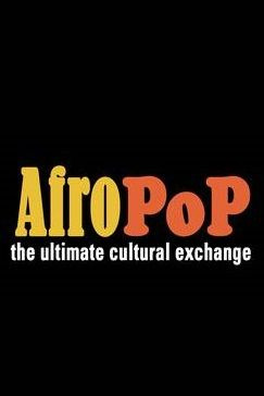 Сериал Afropop: The Ultimate Cultural Exchange
