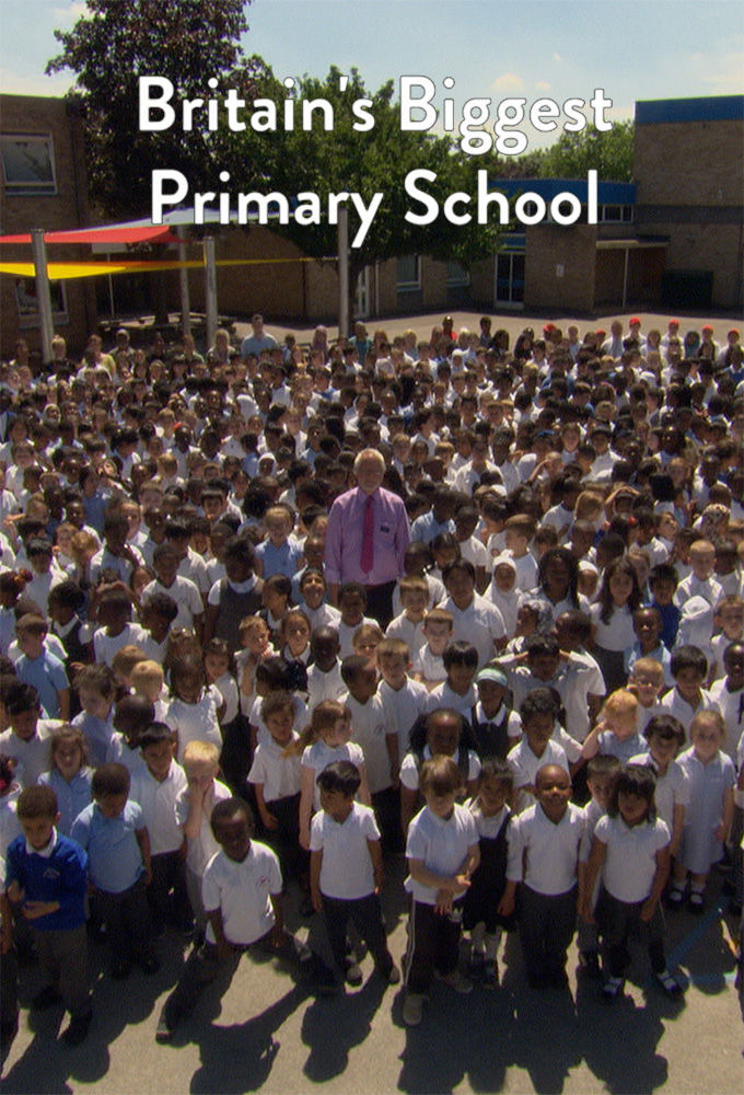 Сериал Britain's Biggest Primary School