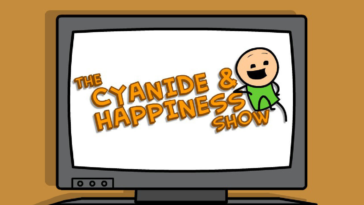 Show The Cyanide & Happiness Show