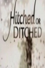 Show Hitched or Ditched