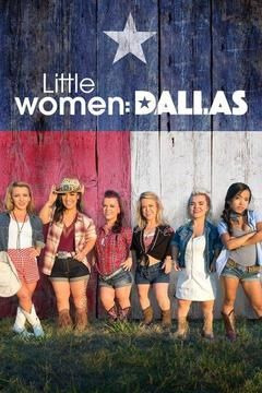 Сериал Little Women: Dallas