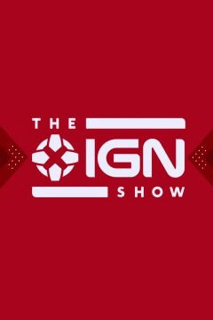 Сериал The IGN Show