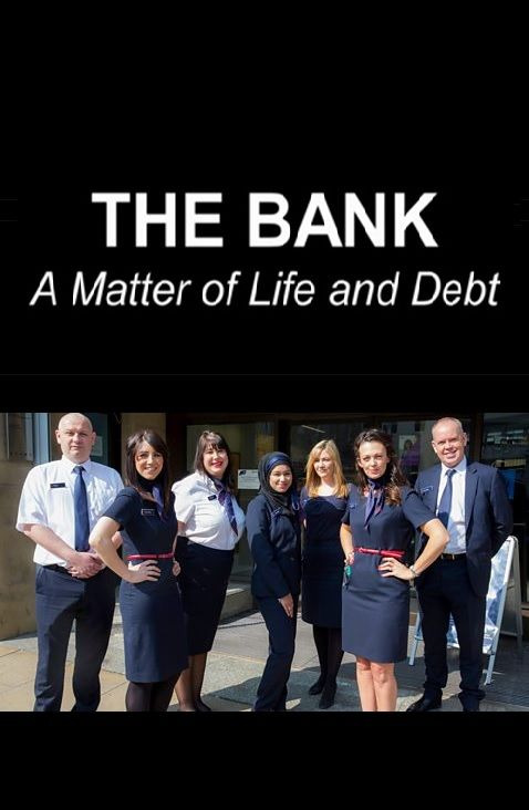 Сериал The Bank: A Matter of Life and Debt