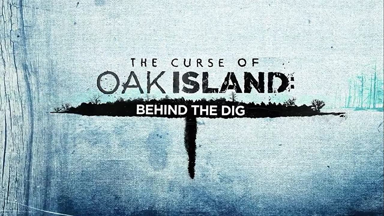 Сериал The Curse of Oak Island: Behind the Dig