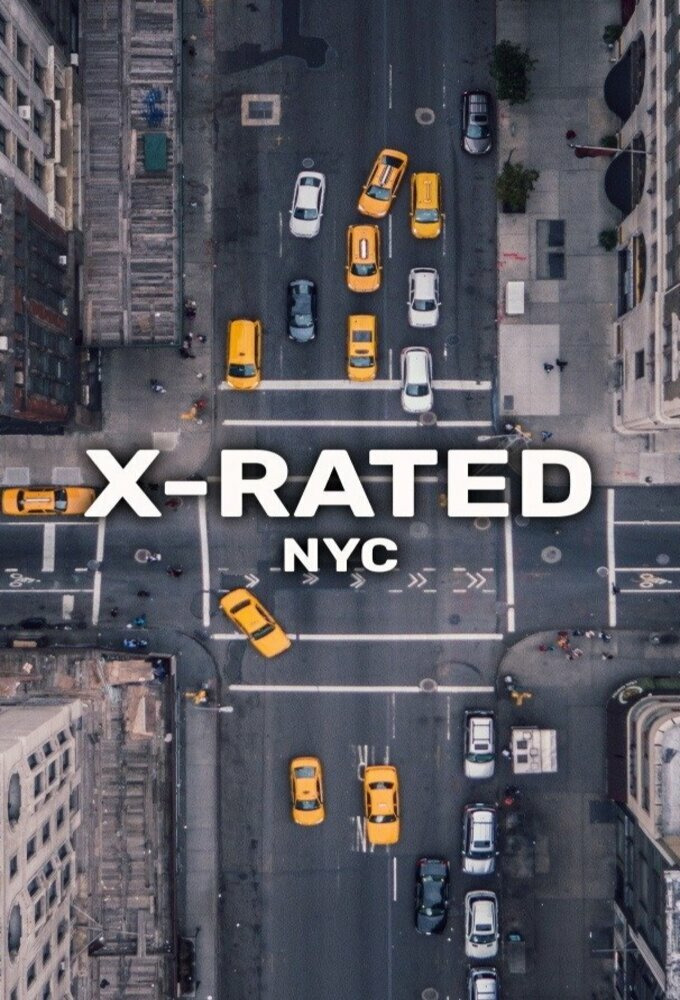 Сериал X-Rated: NYC