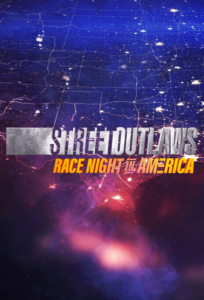 Сериал Street Outlaws: Race Night in America