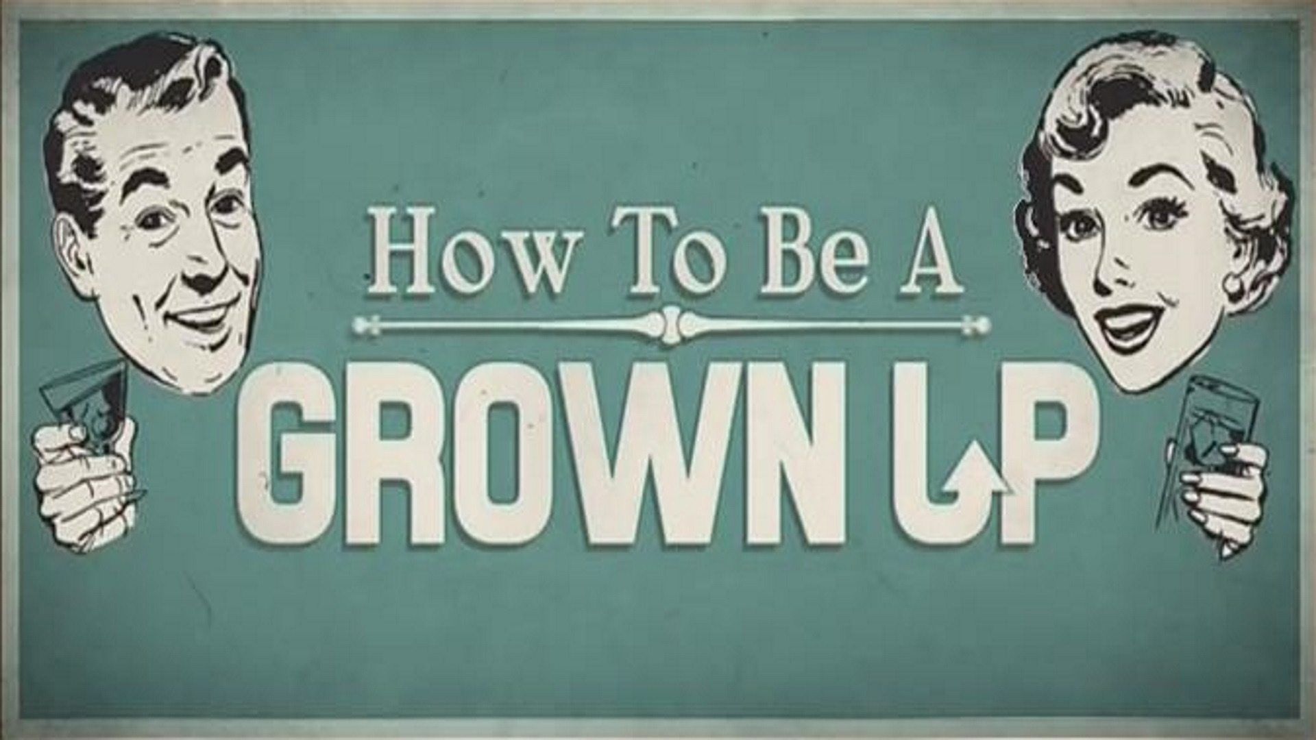 Show How to Be a Grown Up