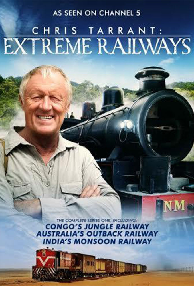 Сериал Chris Tarrant: Extreme Railways