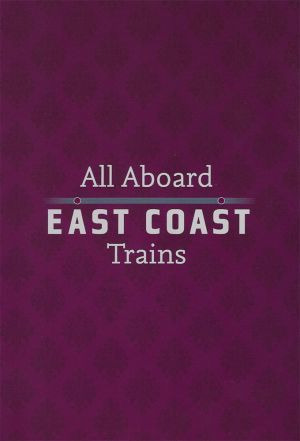 Сериал All Aboard: East Coast Trains