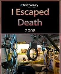 Show I Escaped Death