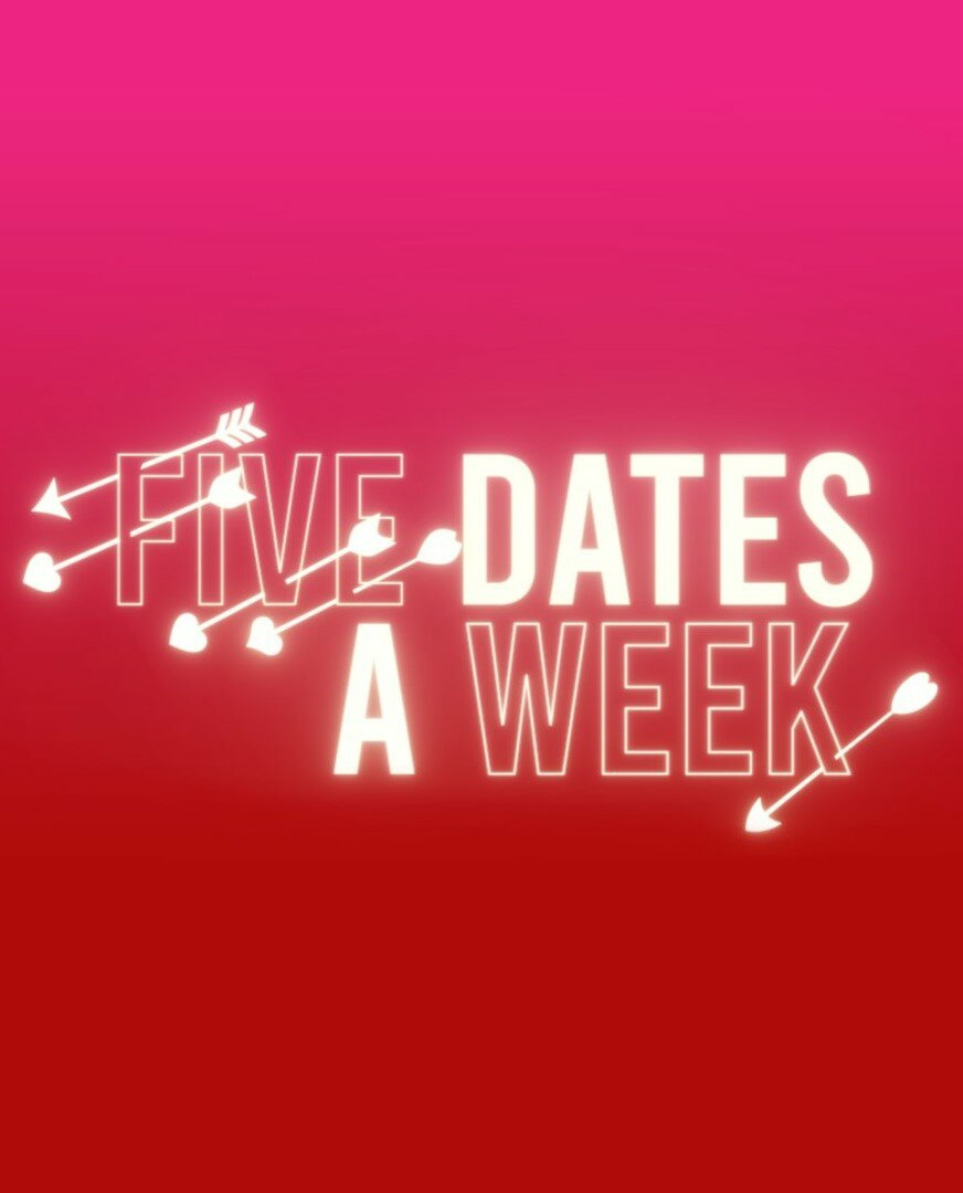 Сериал Five Dates a Week