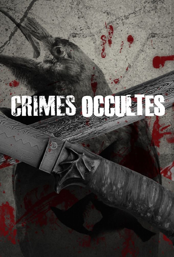 Сериал Crimes occultes