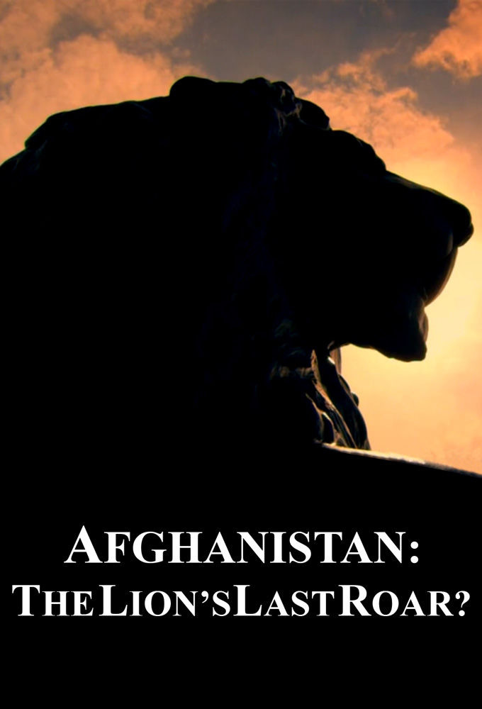 Сериал Afghanistan: The Lion's Last Roar?