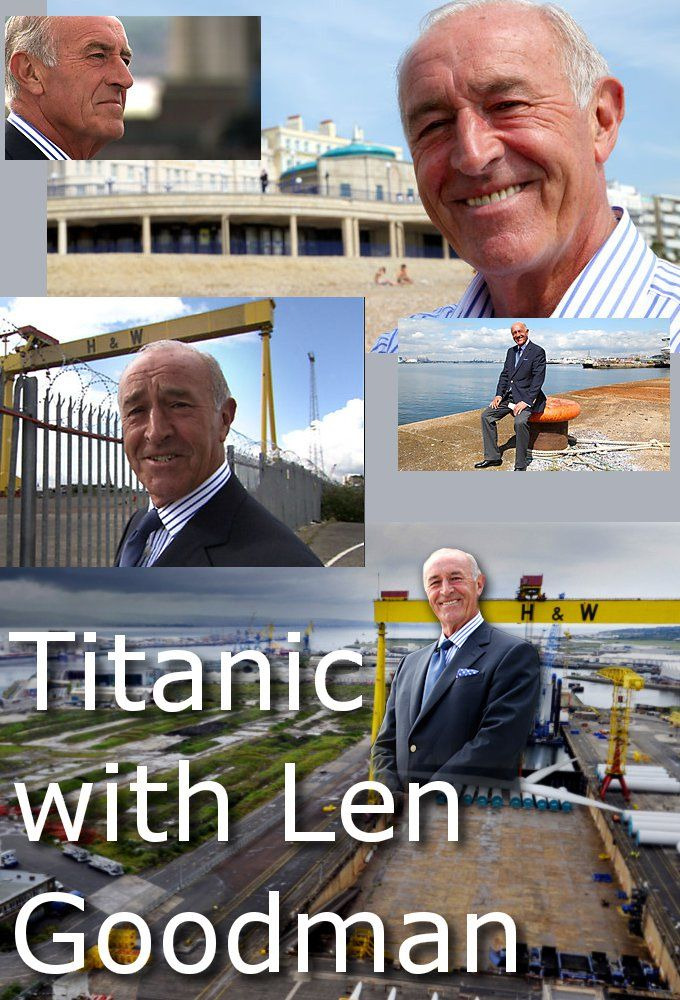 Show Titanic with Len Goodman
