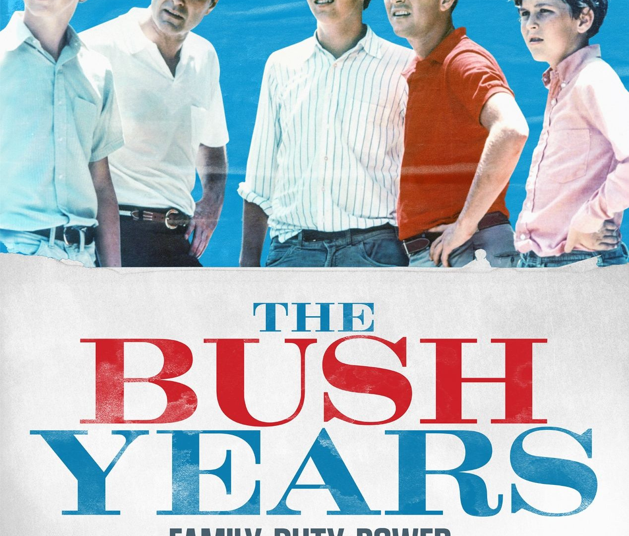 Show The Bush Years: Family, Duty, Power