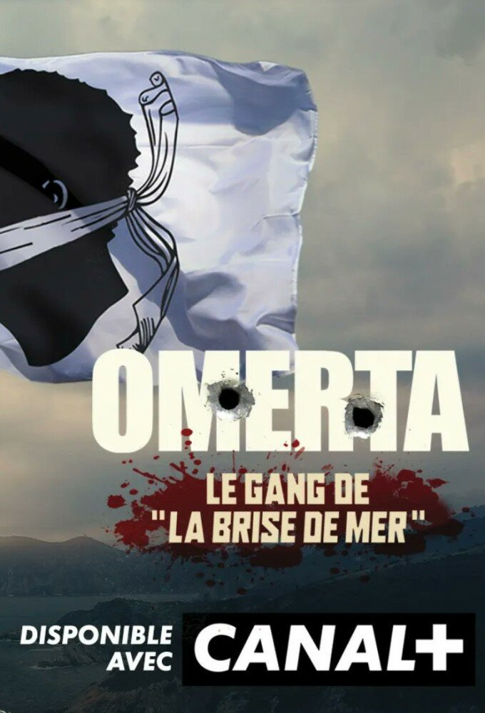 Сериал Omerta, le gang de La Brise de mer