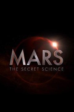Сериал Mars: The Secret Science