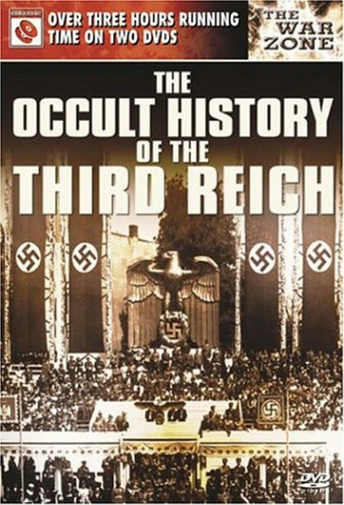 Сериал The Occult History of the Third Reich