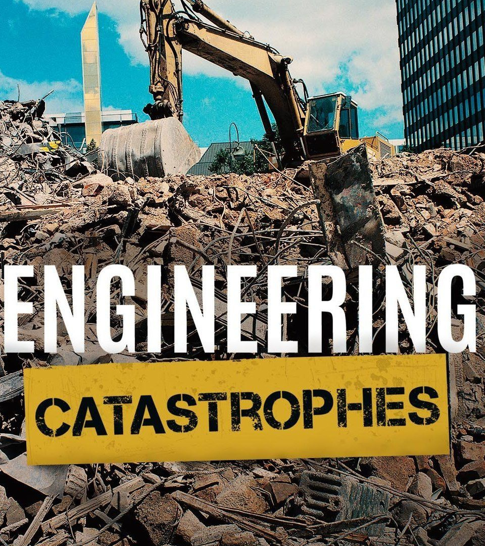 Show Engineering Catastrophes