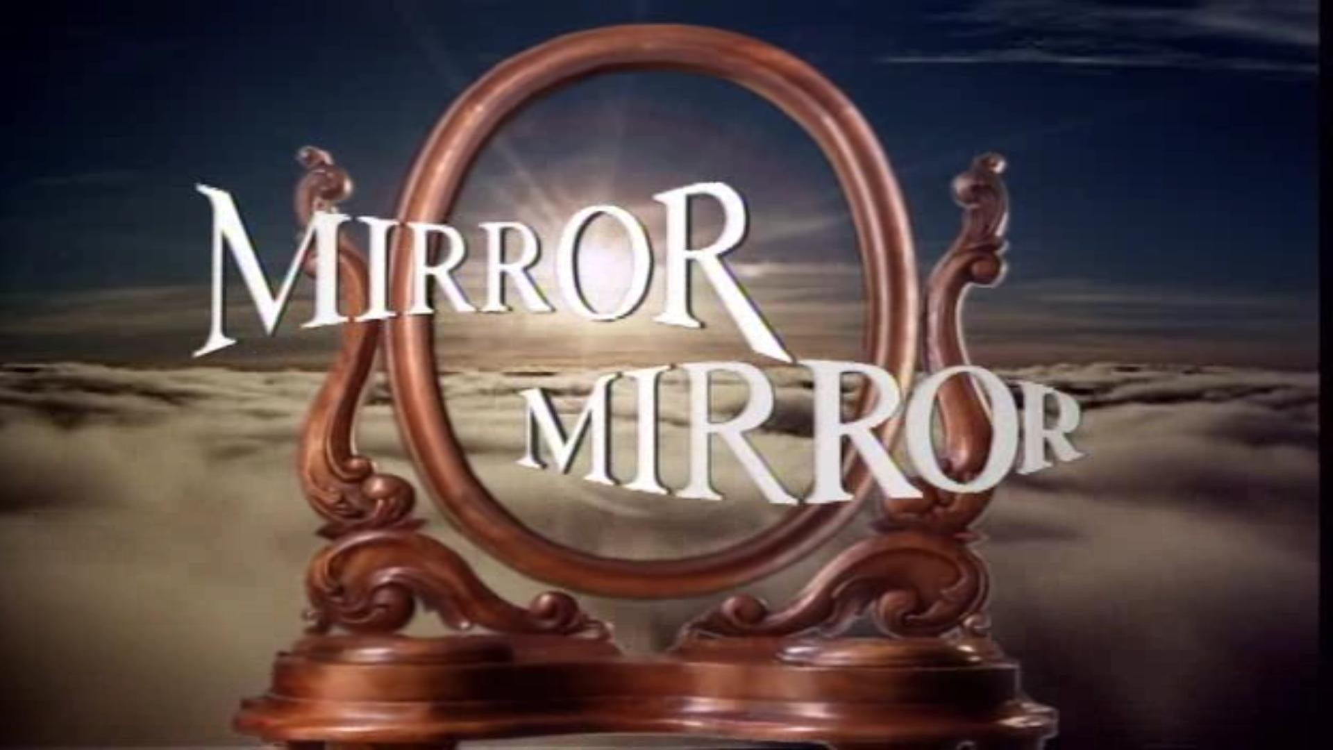 Show Mirror Mirror