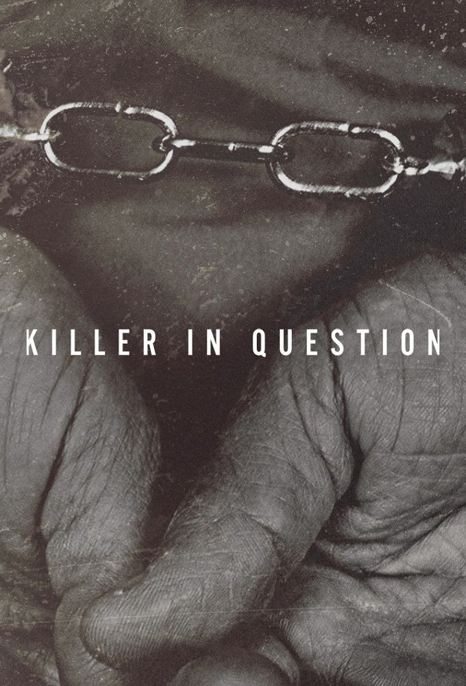 Сериал Killer in Question
