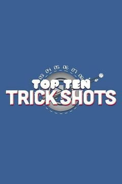 Сериал Top Ten Trick Shots