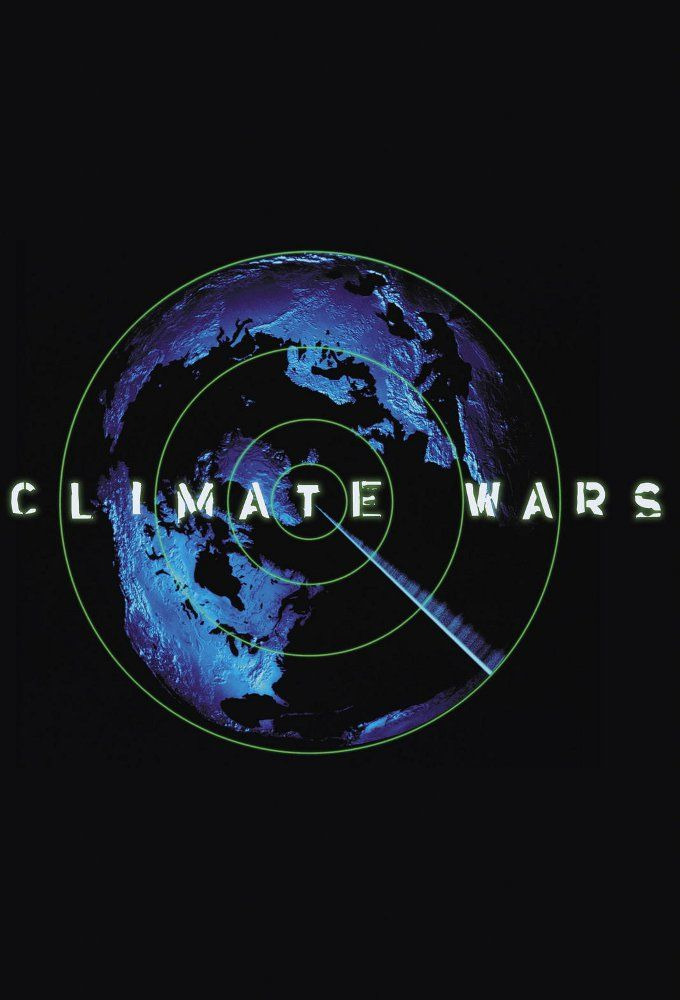 Show Earth: The Climate Wars