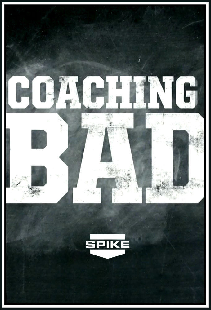 Show Coaching Bad