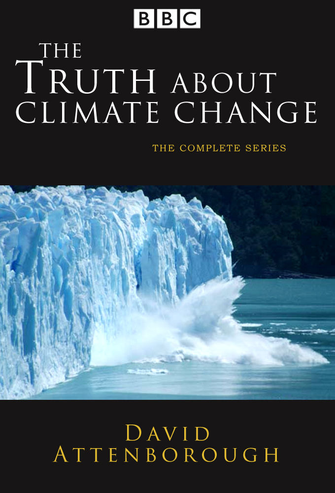 Сериал The Truth About Climate Change