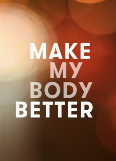 Show Make My Body Better with Davina McCall