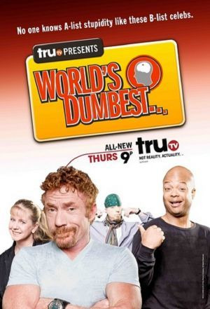 Show truTV Presents: World's Dumbest… AKA The Smoking Gun Presents: The World's Dumbest