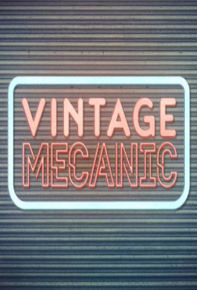 Сериал Vintage Mecanic