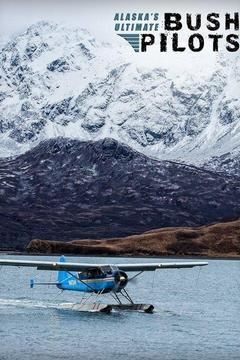 Show Alaska's Ultimate Bush Pilots