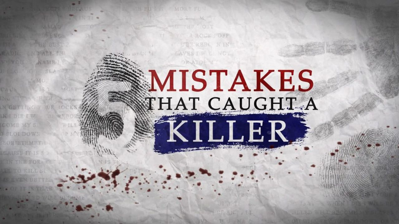 Сериал 5 Mistakes That Caught a Killer