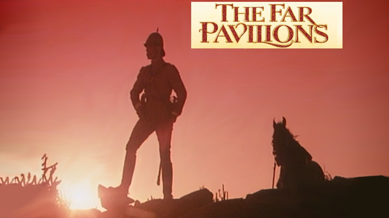 Show The Far Pavilions