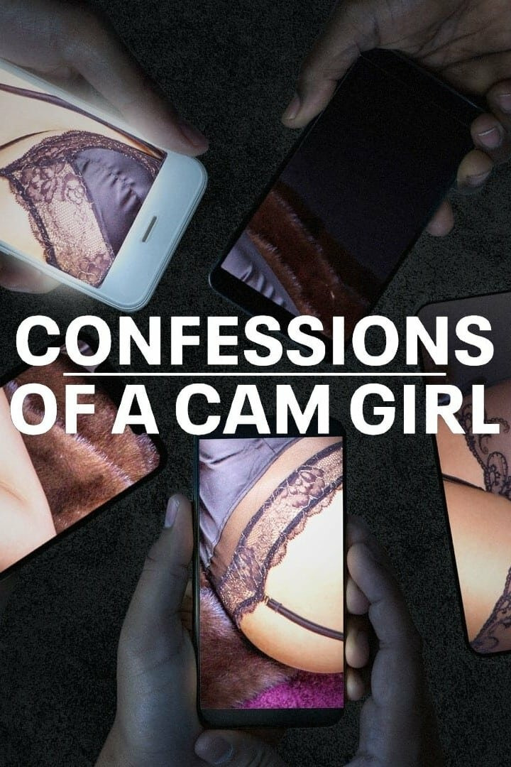 Show Confessions of a Cam Girl