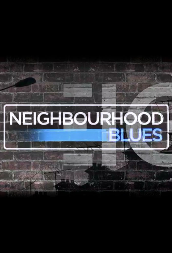 Сериал Neighbourhood Blues