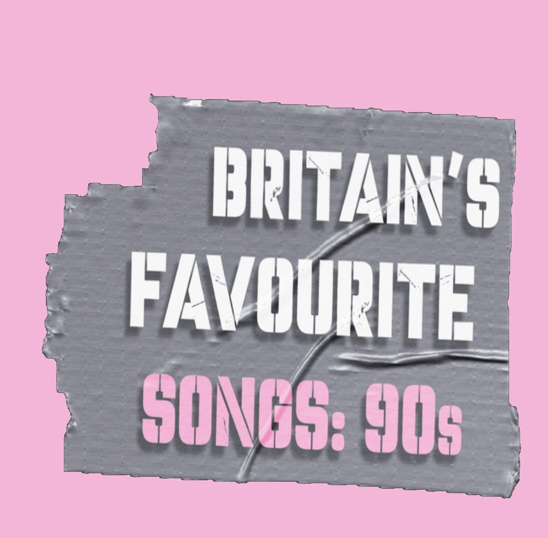 Show Britain's Favourite Songs: 90's