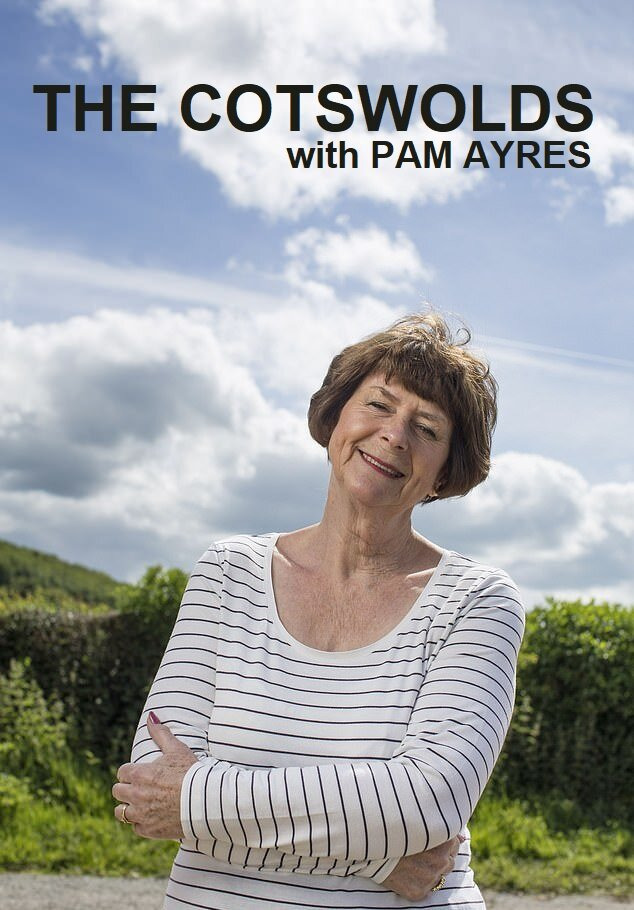 Сериал The Cotswolds & Beyond with Pam Ayres