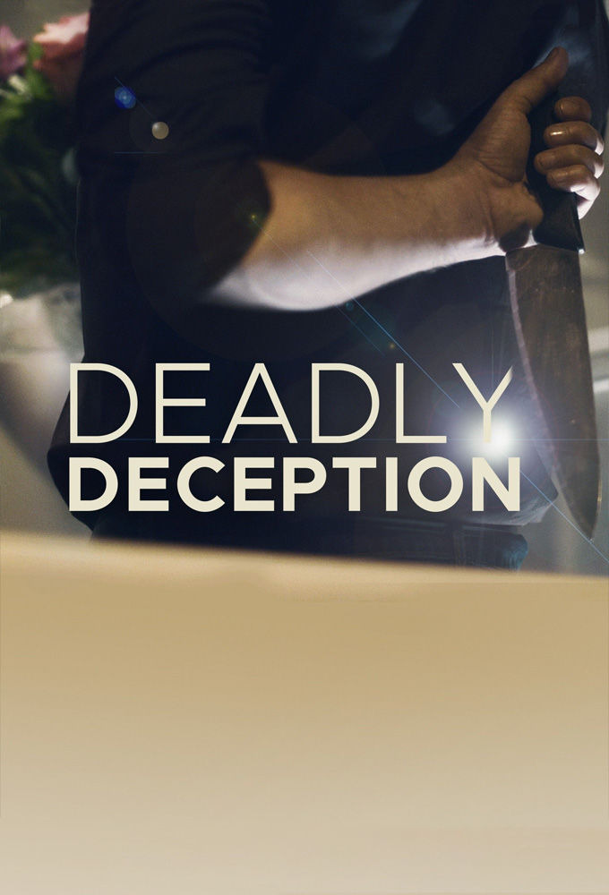 Show Deadly Deception