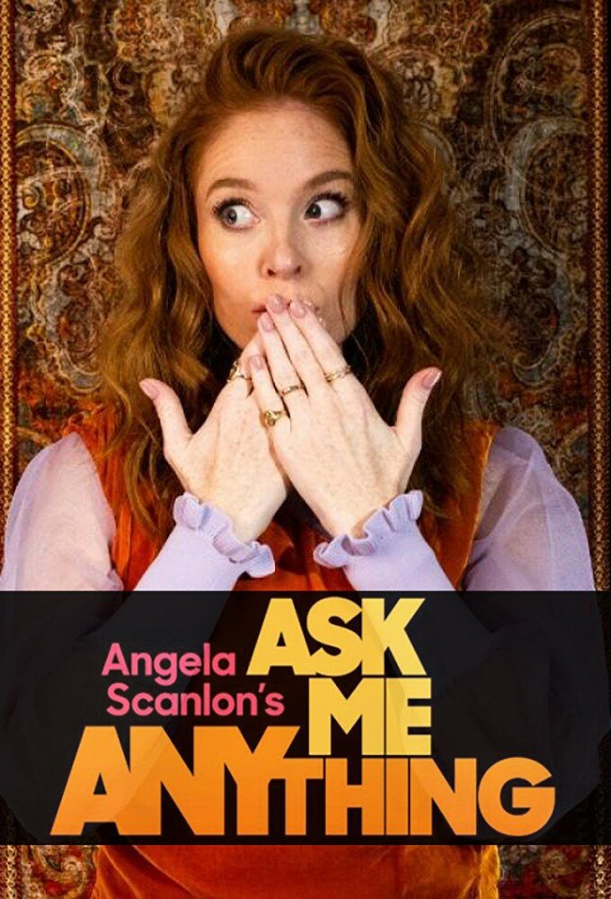Show Angela Scanlon's Ask Me Anything
