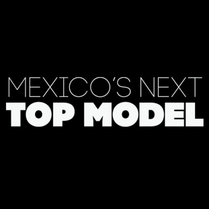 Show Mexico's Next Top Model