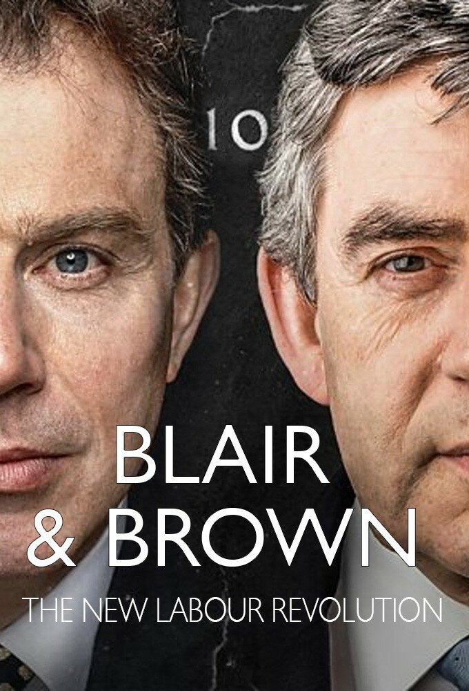 Show Blair & Brown: The New Labour Revolution
